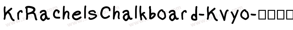 KrRachelsChalkboard-Kvyo字体转换