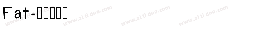 Fat字体转换