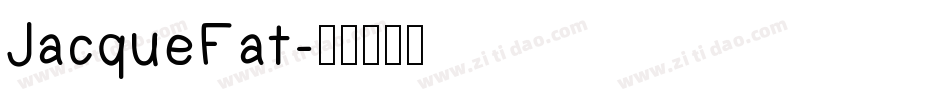 JacqueFat字体转换