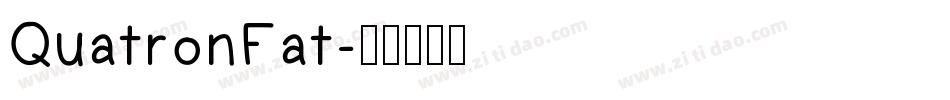 QuatronFat字体转换