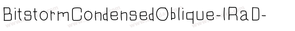 BitstormCondensedOblique-lRaD字体转换