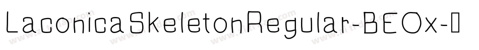 LaconicaSkeletonRegular-BEOx字体转换