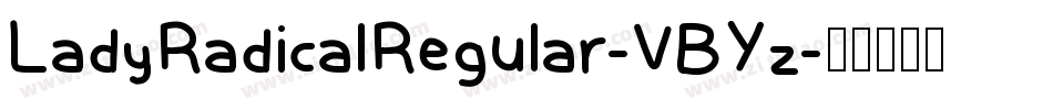 LadyRadicalRegular-VBYz字体转换