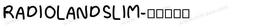 RADIOLANDSLIM字体转换