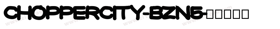 ChopperCity-Bzn5字体转换