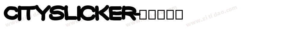 CitySlicker字体转换