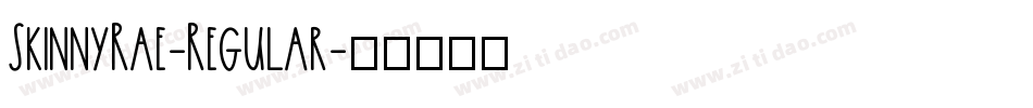 SkinnyRae-Regular字体转换