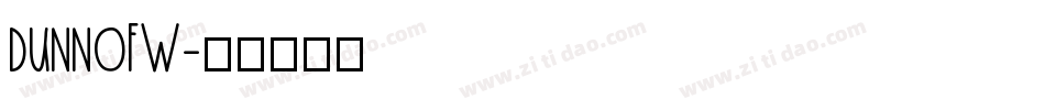 dunnoFW字体转换