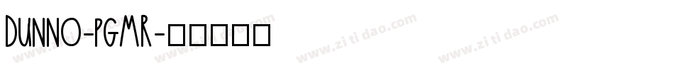 Dunno-pgMR字体转换