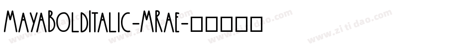 MayaBoldItalic-MRae字体转换
