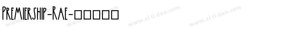 Premiership-Rae字体转换
