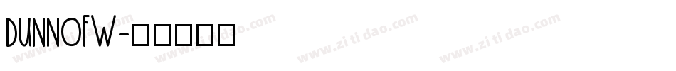 dunnoFW字体转换