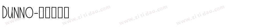 Dunno字体转换