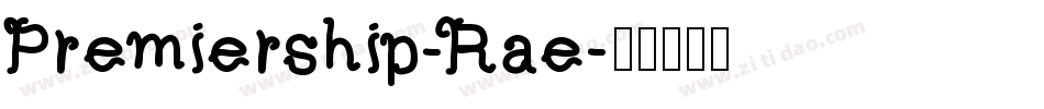 Premiership-Rae字体转换