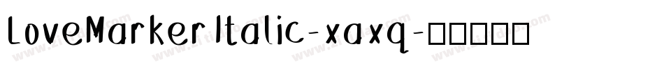 LoveMarkerItalic-xaxq字体转换