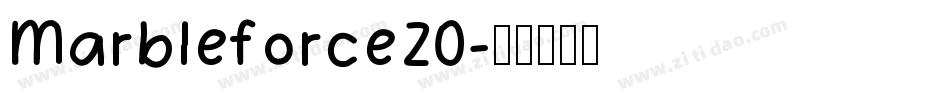 Marbleforce20字体转换