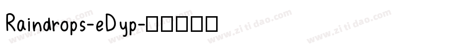 Raindrops-eDyp字体转换