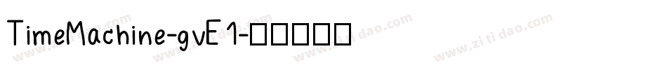 TimeMachine-gvE1字体转换