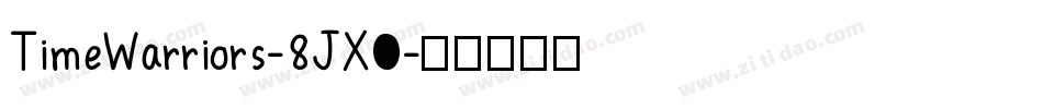 TimeWarriors-8JX0字体转换