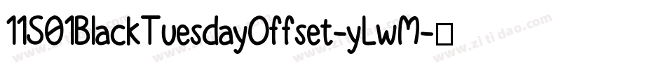 11S01BlackTuesdayOffset-yLwM字体转换