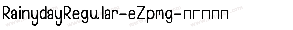 RainydayRegular-eZpmg字体转换