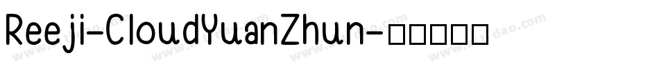 Reeji-CloudYuanZhun字体转换