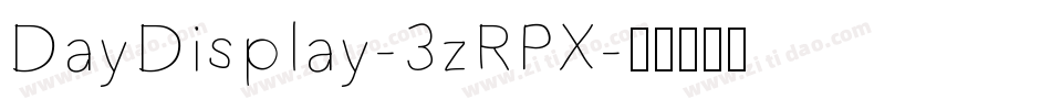 DayDisplay-3zRPX字体转换