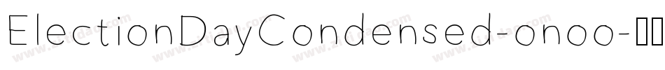ElectionDayCondensed-onoo字体转换
