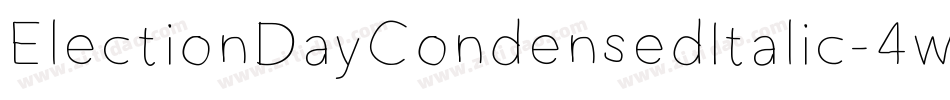 ElectionDayCondensedItalic-4wRW字体转换
