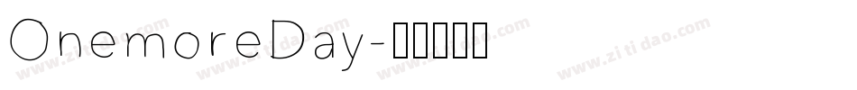 OnemoreDay字体转换