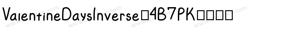ValentineDaysInverse-4B7PK字体转换