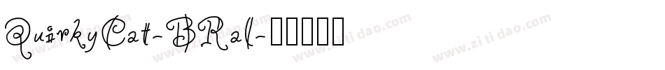 QuirkyCat-BRal字体转换