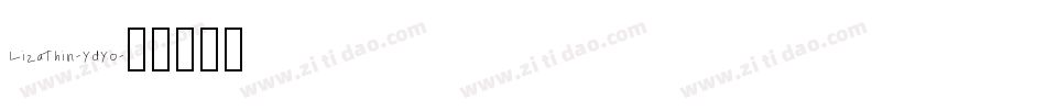 LizaThin-YdYo字体转换