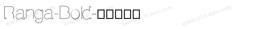 Ranga-Bold字体转换