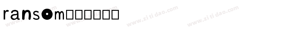 ransom字体转换
