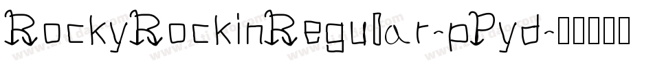 RockyRockinRegular-pPyd字体转换