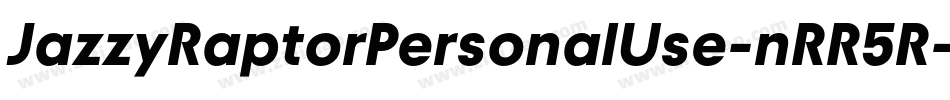 JazzyRaptorPersonalUse-nRR5R字体转换