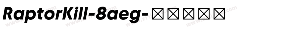 RaptorKill-8aeg字体转换