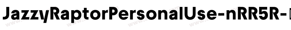 JazzyRaptorPersonalUse-nRR5R字体转换