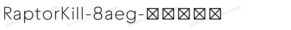 RaptorKill-8aeg字体转换