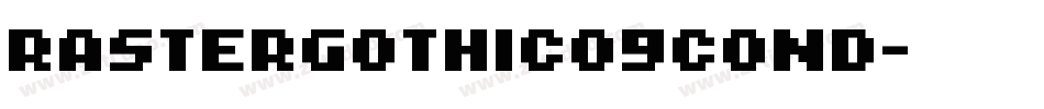 RasterGothic09Cond字体转换