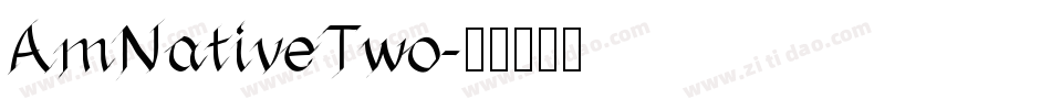 AmNativeTwo字体转换
