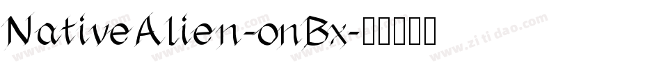 NativeAlien-onBx字体转换
