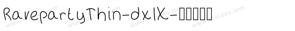 RavepartyThin-dxlX字体转换