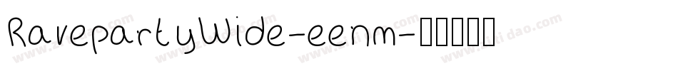 RavepartyWide-eenm字体转换