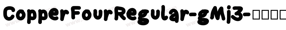 CopperFourRegular-gMj3字体转换