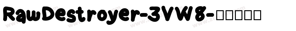 RawDestroyer-3VW8字体转换