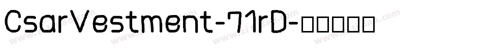 CsarVestment-71rD字体转换