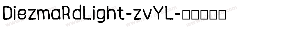 DiezmaRdLight-zvYL字体转换
