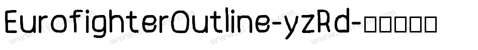 EurofighterOutline-yzRd字体转换
